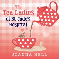 The Tea Ladies Of St Jude’s Hospital